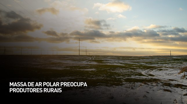 Massa de ar polar preocupa produtores rurais
