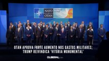 OTAN aprova forte aumento nos gastos militares; Trump reivindica ‘vitória monumental’
