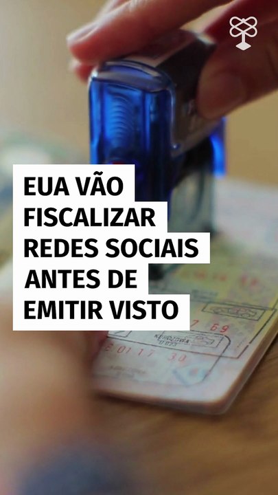EUA vão fiscalizar redes sociais antes de emitir visto
