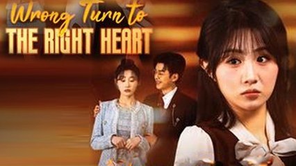 Wrong Turn To The Right Heart Full Movies