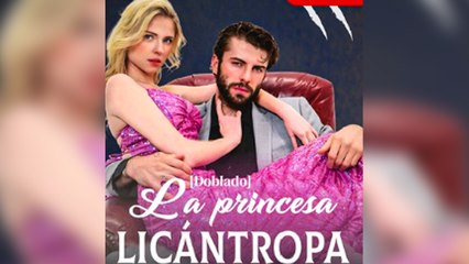 La Princesa Licántropa (Doblado) en Español