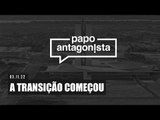 A TRANSIÇÃO COMEÇOU - Papo Antagonista - 03/11/12