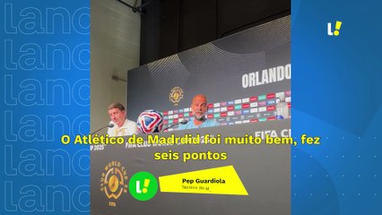 Guardiola confunde Botafogo e Flamengo ao analisar fase de grupos