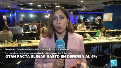 Informe desde La Haya: OTAN pacta elevar gasto en defensa al 5% del PIB