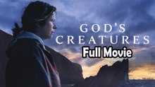 God's Creatures (2022) Full Movie HD