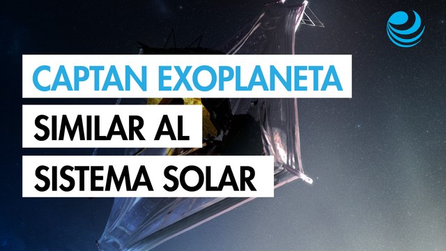 El telescopio James Webb capta por primera vez un exoplaneta similar a los del Sistema Solar