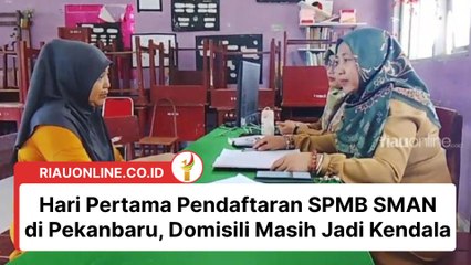 Hari Pertama Pendaftaran SPMB SMAN di Pekanbaru, Domisili Masih Jadi Kendala