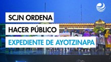 Caso Ayotzinapa: Suprema Corte ordena a la FGR hacer público el expediente