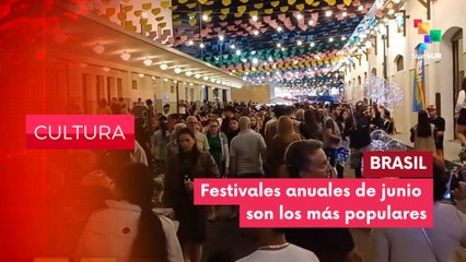Millones de turistas acuden a festivales anuales de junio en Brasil CULTURA EDICIÓN CENTRAL 25-06-2025