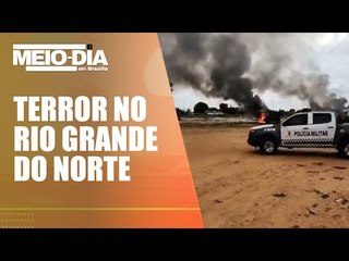 Terceira noite de onda de violência no Rio Grande do Norte