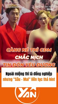Ngoài miệng thì tỏ ra là đồng nghiệp, nhưng Sâu-Mai lại âm thầm gần gũi nhau