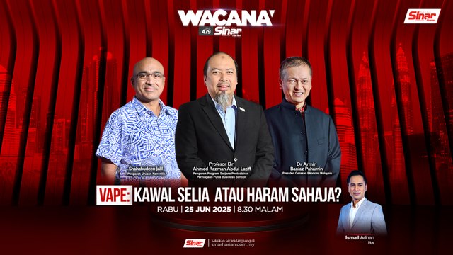 #ICYMI [WACANA SINAR] Vape: Kawal selia atau haram sahaja?