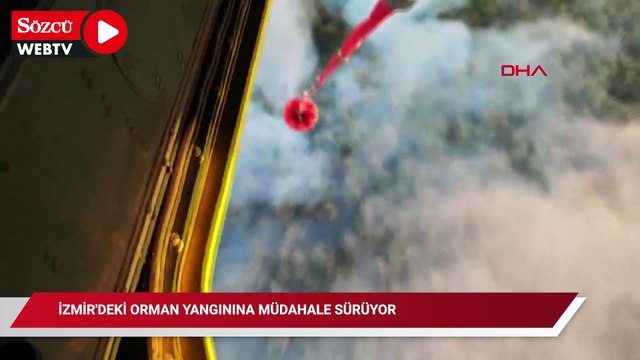İzmir'deki orman yangınına müdahale sürüyor