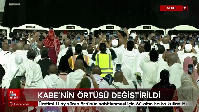 Mekke’de Kabe’nin örtüsü değiştirildi