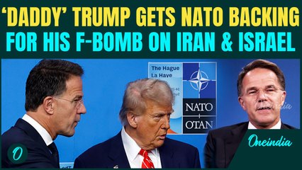 NATO chief calls Trump ‘daddy’ after F-bomb rant on Iran & Israel |Rutte defends expletive diplomacy