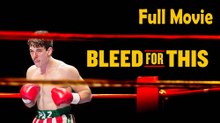 Bleed For This (2016) Full Movie HD
