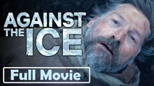 Against The Ice (2022) Full Movie HD
