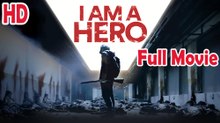 I Am a Hero (2015) Full Movie HD