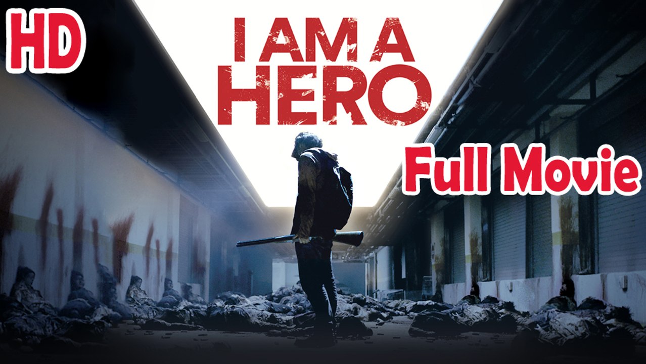 I Am a Hero (2015) Full Movie HD