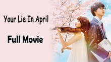 Your Lie In April (2016) Full Movie HD