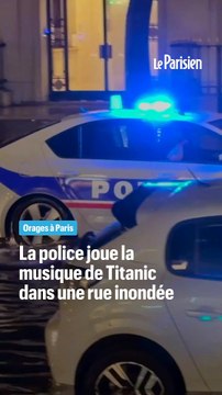 Orages à Paris : des policiers diffusent la BO de Titanic