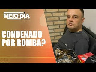 Ministério Público do DF pede condenação de envolvidos em tentativa de explosão de bomba