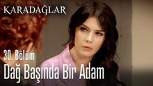 Dağ başında bir adam - Karadağlar