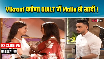 Mannat On Location: मन्नत समझकर Vikrant आया Malla के करीब, मल्ला ने फंसाया विक्रांत को