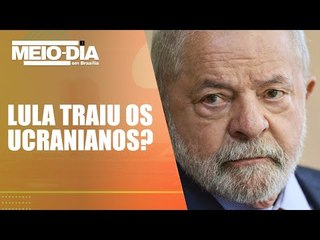 Ucranianos pedem que o Governo Lula não os traia