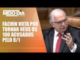 Fachin acompanha Moraes e vota por tornar réus os 100 acusados pelo 8/1