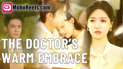 The Doctor's Warm Embrace Moboreels - Full