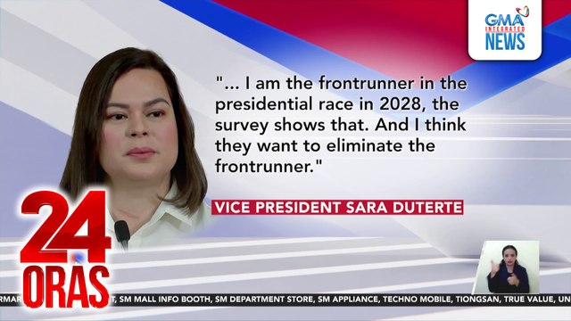 VP Duterte- Impeachment case at pag-aresto kay Ex. Pres. Duterte, paraan umano ni Pres. Marcos para pahinain siya bilang frontrunner umano sa presidential elections | 24 Oras