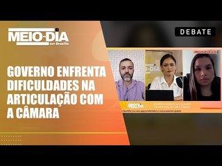 Fábio Almeida e Andreia Maidana analisam a articulação política do governo Lula