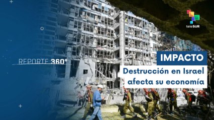 Reporte 360 26-06 Israel enfrenta pérdidas millonarias tras guerra con Irán