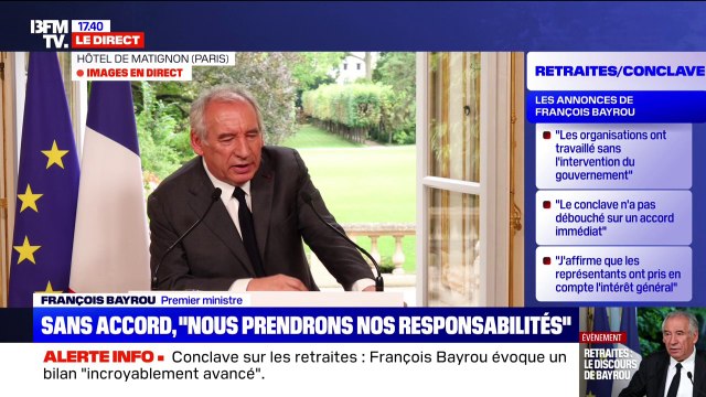 Conclave sur les retraites: Oser parler d'échec quand on a un tel nombre d'accords, cela ne me semble pas réaliste , estime François Bayrou