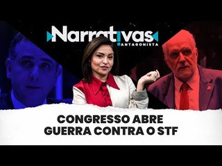 Congresso abre guerra contra o STF - Narrativas#65 com Madeleine Lacsko