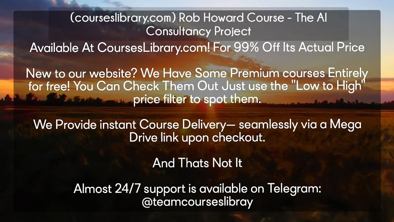 (courseslibrary.com) Rob Howard Course - The AI Consultancy Project