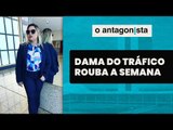 A mulher do traficante passeia por Brasília e Lula usa até o efeito estufa contra Israel