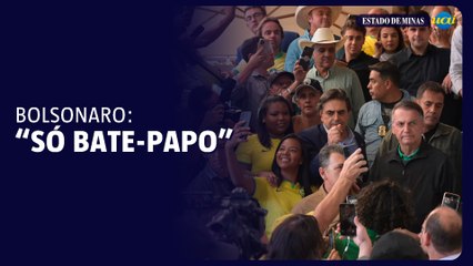 Bolsonaro diz que não conversaram sobre pautas: "Só bate papo"