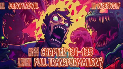 Werewolf 131-135 Full transformation?