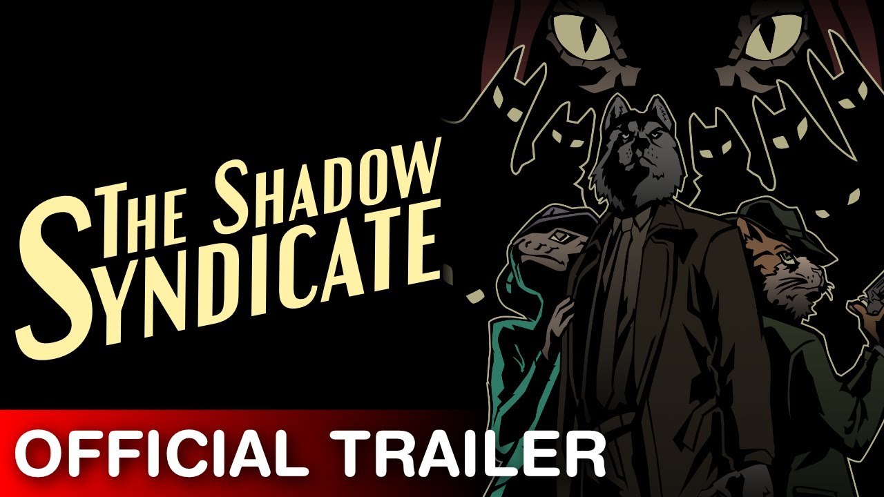 The Shadow Syndicate - Trailer d'annonce