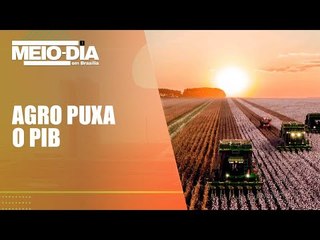 PIB cresce 1,9% no primeiro trimestre, puxado pelo agronegócio