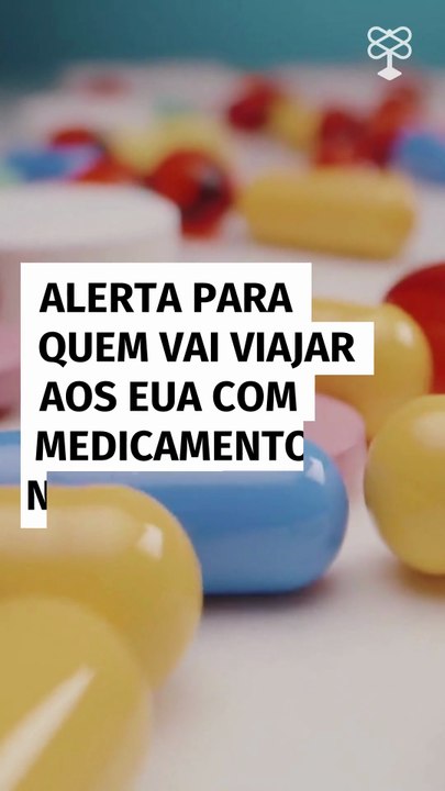 Alerta para quem vai viajar aos EUA com medicamentos na mala