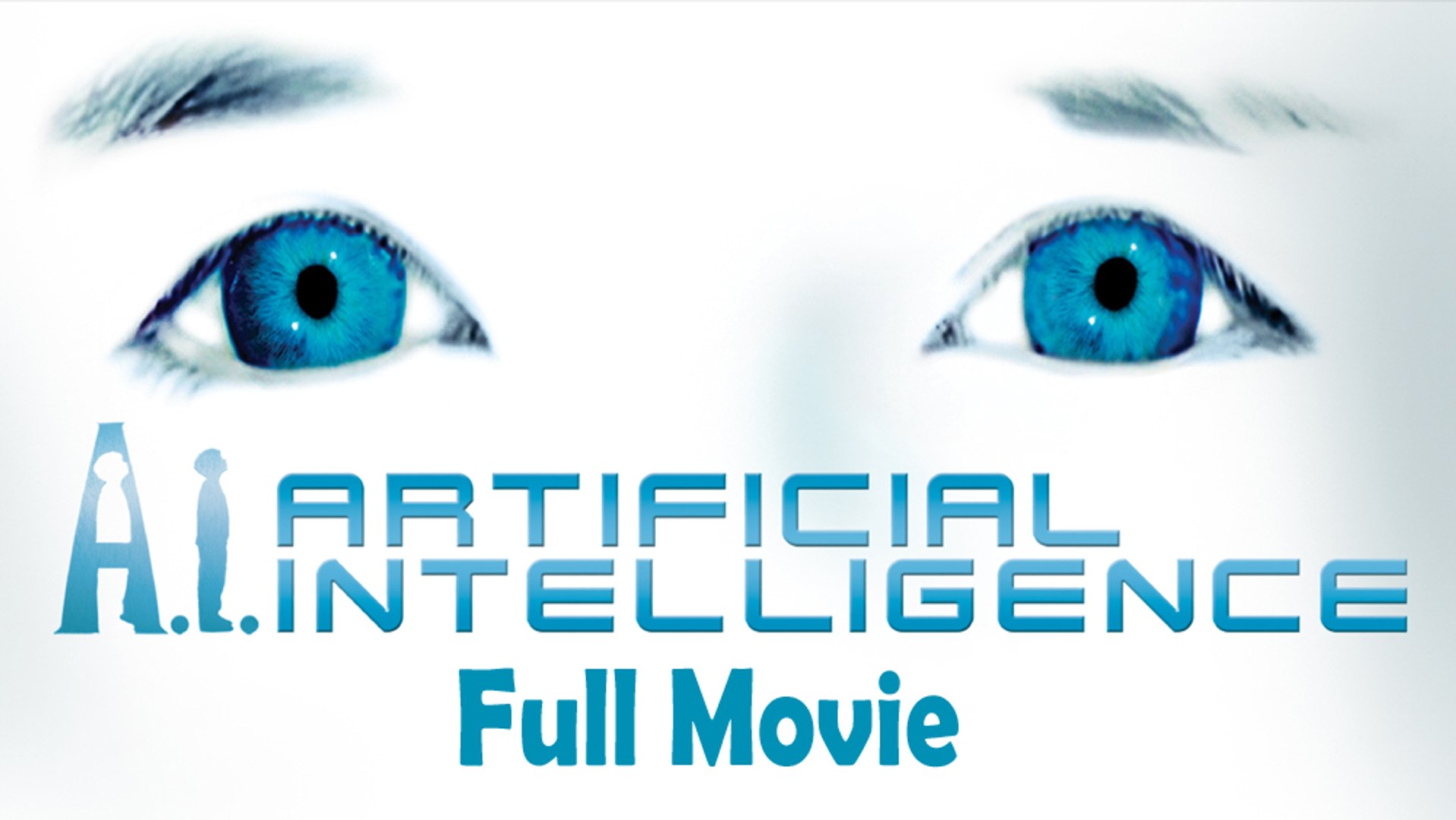 Artificial Intelligence (2001) Full Movie HD