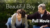 Beautiful Boy (2018) Full Movie HD