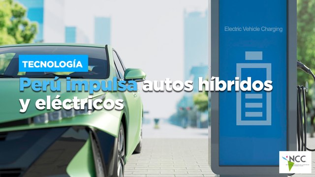 Perú impulsa autos híbridos y eléctricos