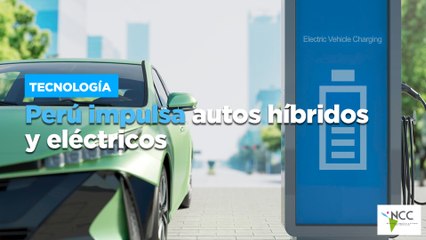 Perú impulsa autos híbridos y eléctricos