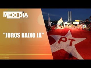 PT começa nesta sexta campanha de ataque contra o Banco Central