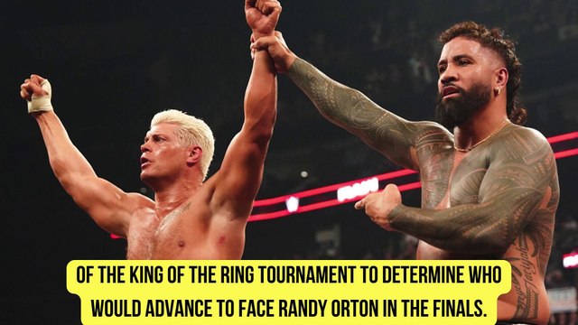 Cody Rhodes defeated Jey Uso in King of the Ring semifinals on WWE Raw.