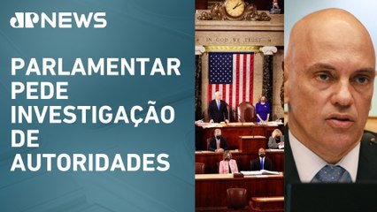 Deputado dos EUA pede sanções contra Alexandre de Moraes